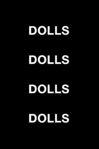 Cover of Dolls Dolls Dolls Dolls