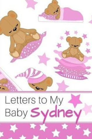 Cover of Letters to My Baby Sydney