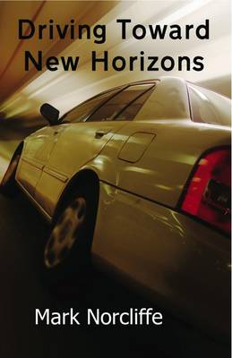 Book cover for Driving Towards New Horizons