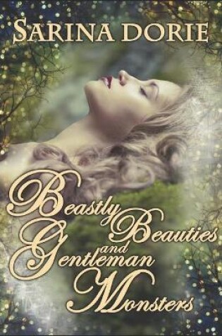 Cover of Beastly Beauties and Gentlemen Monsters