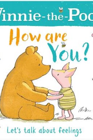 Cover of WINNIE-THE-POOH HOW ARE YOU? (A BOOK ABOUT FEELINGS)