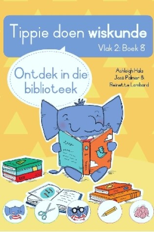 Cover of Tippie doen wiskunde (Vlak 2 Boek 8): Ontdek in die biblioteek