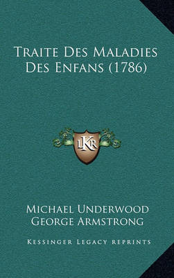 Book cover for Traite Des Maladies Des Enfans (1786)