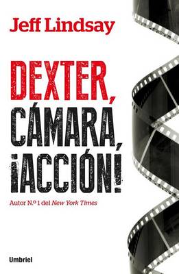 Book cover for Dexter, Camara, Accion