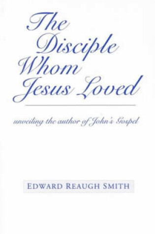 Cover of The Disciple Whom Jesus Loved