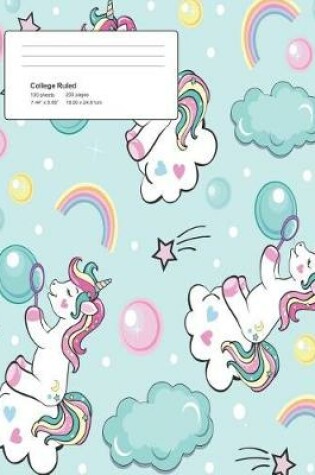 Cover of Unicorn Bubble Composition College Ruled Book (7.44 x 9.69) 200 pages V15