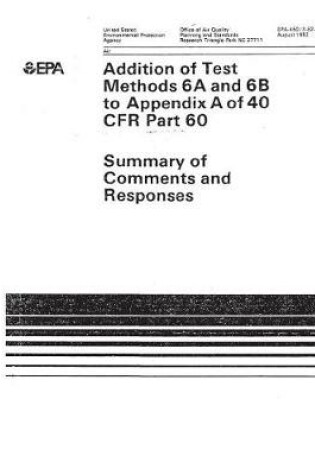 Cover of Addition of Test Methods 6a and 6b to Appendix a of 40 Cfr Part 60
