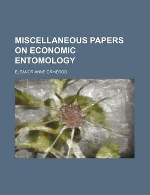 Book cover for Miscellaneous Papers on Economic Entomology