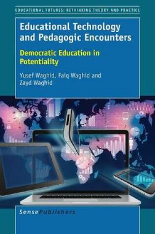 Cover of Educational Technology and Pedagogic Encounters