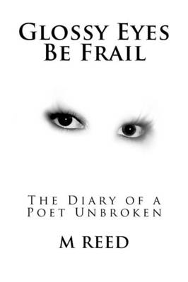 Book cover for Glossy Eyes Be Frail