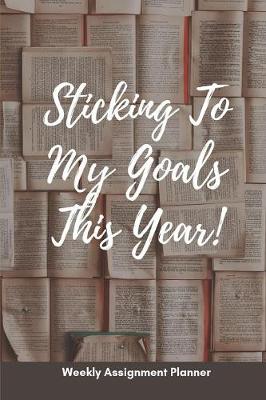 Book cover for Sticking To My Goals This Year!