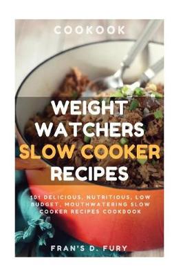 Book cover for Weight Watchers Slow Cooker Recipes