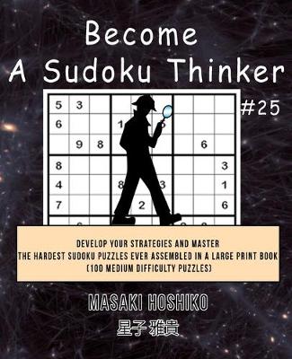 Book cover for Become A Sudoku Thinker #25