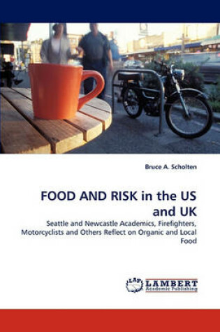 Cover of Food and Risk in the Us and UK