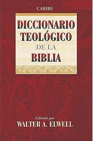 Cover of Diccionario Teologico de La Biblia