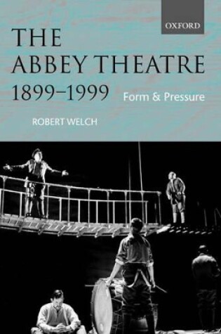 Cover of The Abbey Theatre, 1899-1999