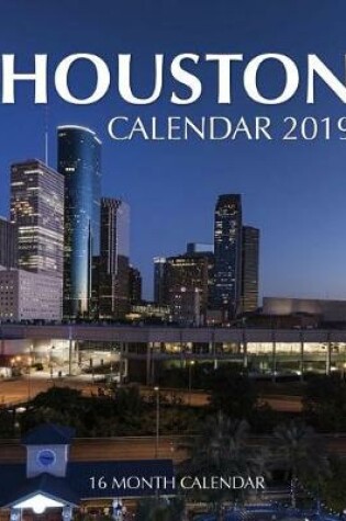 Cover of Houston Calendar 2019