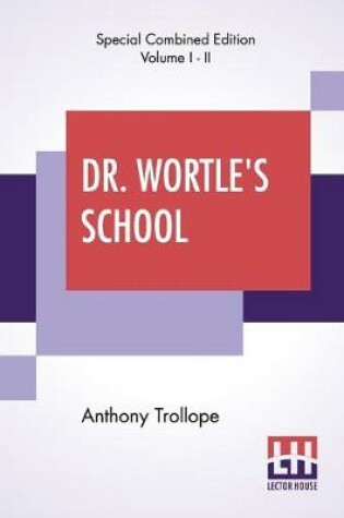 Cover of Dr. Wortle's School (Complete)