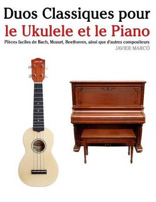 Book cover for Duos Classiques Pour Le Ukulele Et Le Piano