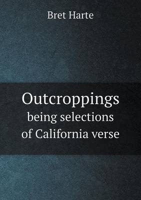 Book cover for Outcroppings being selections of California verse