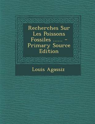 Book cover for Recherches Sur Les Poissons Fossiles ...... - Primary Source Edition