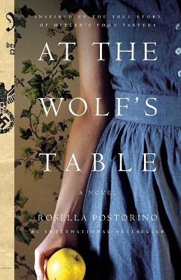 At the Wolf's Table by Rosella Postorino
