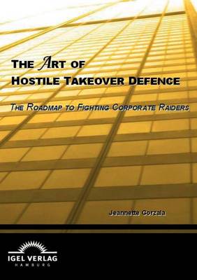 Book cover for The Art of Hostile Takeover Defence