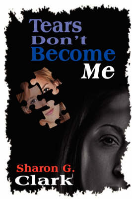 Book cover for Tears Don't Become Me