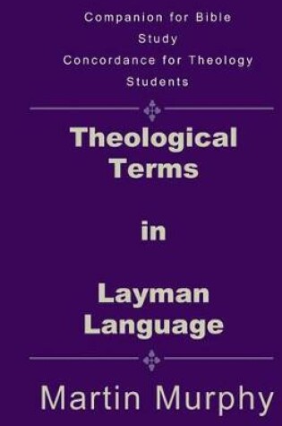 Cover of Theological Terms in Layman Language