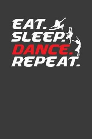 Cover of Eat Sleep Dance Repeat