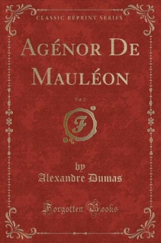 Cover of Agénor de Mauléon, Vol. 2 (Classic Reprint)