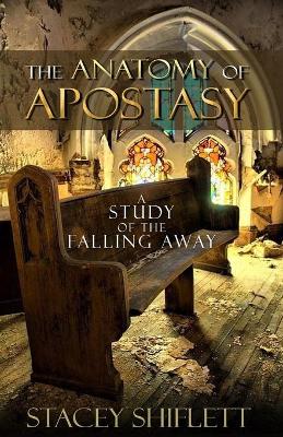 Book cover for The Anatomy of Apostasy