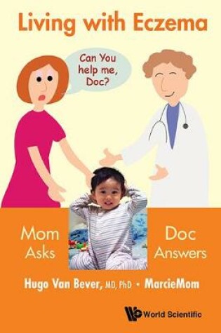 Cover of Living With Eczema: Mom Asks, Doc Answers!