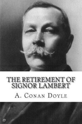 Cover of The Retirement of Signor Lambert