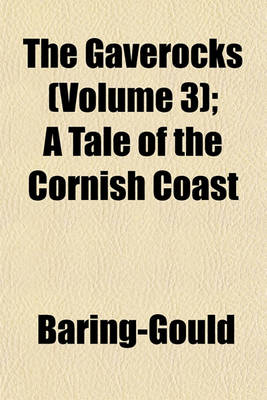 Book cover for The Gaverocks (Volume 3); A Tale of the Cornish Coast