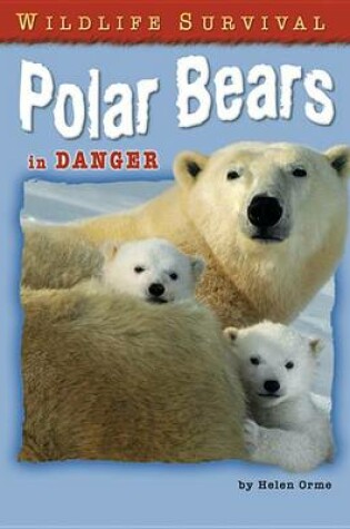 Cover of Polar Bears in Danger