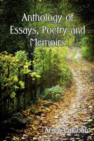 Cover of Anthology of Essays, Poetry and Memoirs