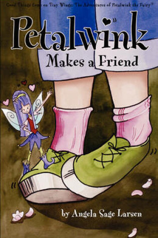 Cover of Petalwink Makes a Friend