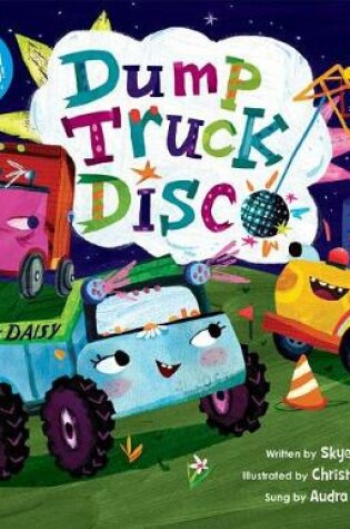Cover of Dump Truck Disco (with CD)