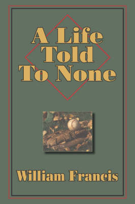 Book cover for A Life Told to None