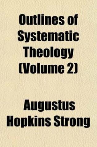 Cover of Outlines of Systematic Theology (Volume 2)