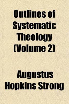 Book cover for Outlines of Systematic Theology (Volume 2)