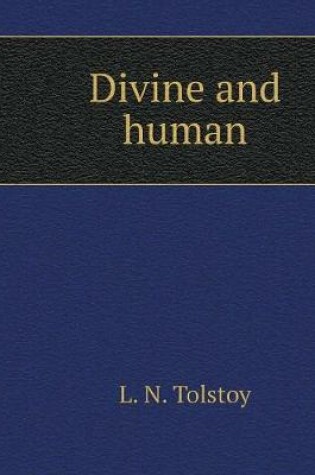 Cover of Divine and human