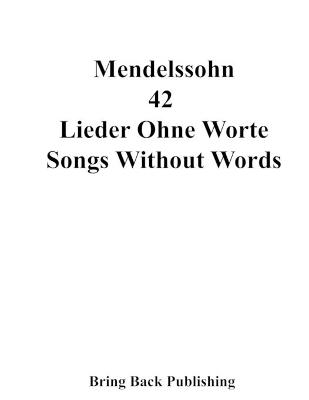 Book cover for Mendelssohn - 42 - Songs Without Words ( Lieder Ohne Worte )