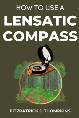 Book cover for How to Use a Lensatic Compass