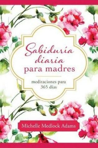 Cover of Daily Wisdom for Mothers
