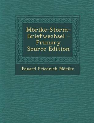 Book cover for Morike-Storm-Briefwechsel - Primary Source Edition