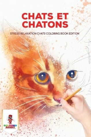 Cover of Chats Et Chatons