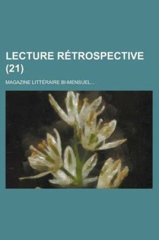 Cover of Lecture R?trospective (21); Magazine Litt?raire Bi-Mensuel