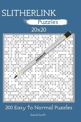 Book cover for Slitherlink Puzzles - 200 Easy to Normal Puzzles 20x20 vol.29
